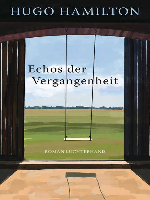 Titeldetails für Echos der Vergangenheit nach Hugo Hamilton - Verfügbar